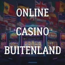 Online Casino Buitenland Speel Slim en Veilig